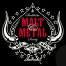 Malt and Metal