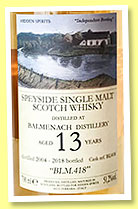 Balmenach 13 yo 2004/2018 (51.2%, Hidden Spirits, bourbon, cask #BL418, 266 bottles) Balmenach 13 yo 2004/2018 (51.2%, Hidden Spirits, bourbon, cask #BL418, 266 bottles)