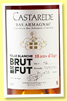 Castarède 18 yo 'Folle Blanche Brut de Fût' (47%, OB, Bas-armagnac, 450 bottles, +/-2020) Castarède 18 yo 'Folle Blanche Brut de Fût' (47%, OB, Bas-armagnac, 450 bottles, +/-2020)