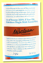 Isle of Raasay 5 yo 2019/2025 (61.1%, The Maclean Foundation, charity bottling, cask #557, 246 bottles) Isle of Raasay 5 yo 2019/2025 (61.1%, The Maclean Foundation, charity bottling, cask #557, 246 bottles)