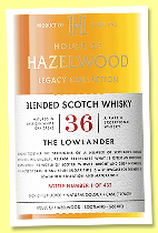 House of Hazelwood 36 yo ‘The Lowlander’ (45.9%, OB, The Legacy Collection, American oak, 432 bottles, 2024) House of Hazelwood 36 yo ‘The Lowlander’ (45.9%, OB, The Legacy Collection, American oak, 432 bottles, 2024)