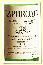 Laphroaig 10 yo (45% / 90 US proof, OB, Regal Brands US import, 750ml, late 1980s) Laphroaig 10 yo (45% / 90 US proof, OB, Regal Brands US import, 750ml, late 1980s)