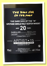 The Dark Side of the ‘M’ 20 yo 2005/2025 (61.1%, La Maison du Whisky, The Dark Side of the Moon, Artist #15, 1st fill sherry butt, cask #44H, 331 bottles) The Dark Side of the ‘M’ 20 yo 2005/2025 (61.1%, La Maison du Whisky, The Dark Side of the Moon, Artist #15, 1st fill sherry butt, cask #44H, 331 bottles)