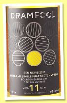 Ben Nevis 11 yo 2013/2025 (58.6%, Dramfool, bourbon barrel, cask #551, 205 bottles) Ben Nevis 11 yo 2013/2025 (58.6%, Dramfool, bourbon barrel, cask #551, 205 bottles)