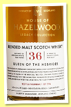 House of Hazelwood 36 yo ‘Queen of the Hebrides’ (43.4%, OB, The Legacy Collection, Islay blended malt, 274 bottles, +/-2024) House of Hazelwood 36 yo ‘Queen of the Hebrides’ (43.4%, OB, The Legacy Collection, Islay blended malt, 274 bottles, +/-2024)