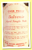 Balvenie 1965 ‘Over Proof’ (2.0 over proof, Robert Watson of Aberdeen, 26 2/3 fluid ozs., +/-1975) Balvenie 1965 ‘Over Proof’ (2.0 over proof, Robert Watson of Aberdeen, 26 2/3 fluid ozs., +/-1975)